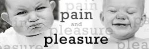 pain and pleasure